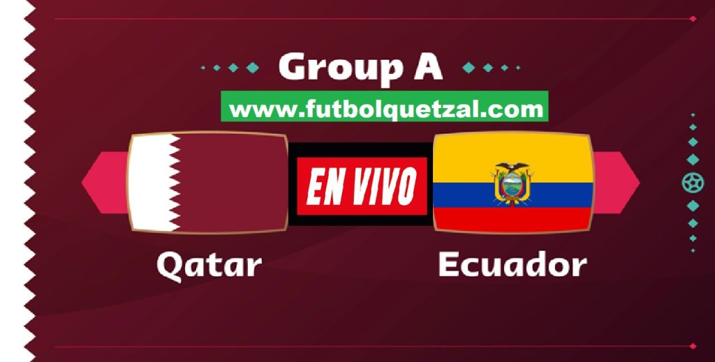 Qatar Vs Ecuador EN VIVO EN DIRECTO ONLINE TV Mundial Qatar 2022