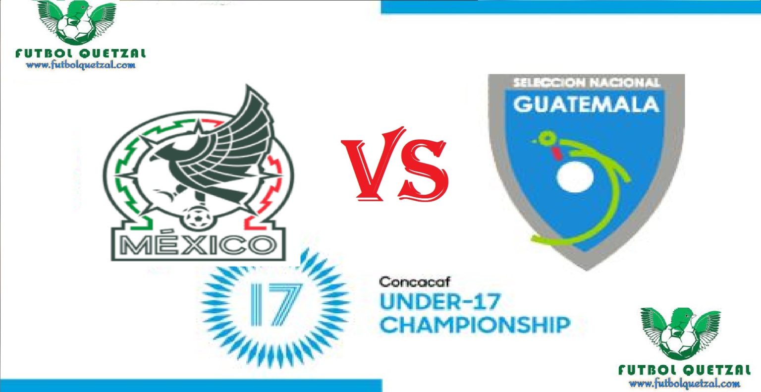 Guatemala vs México EN VIVO jornada 2 del Premundial Sub17 Concacaf