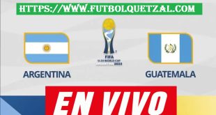 Argentina vs Guatemala EN VIVO Jornada 2 del Mundial Sub20 Argentina 2023