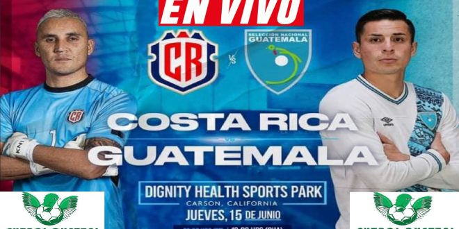 Guatemala Vs Costa Rica EN VIVO Partido Amistoso Internacional 2023 ...