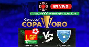 Guatemala vs Guadalupe EN VIVO y EN DIRECTO Copa Oro 2023