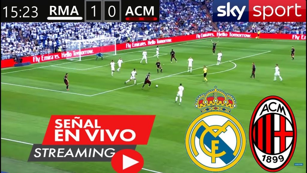 Real Madrid Vs AC Milan EN VIVO TV ONLINE LIVE Streaming Posibles ...