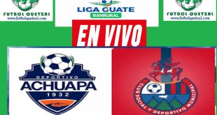 Achuapa vs Municipal EN VIVO Liga Guate Banrural