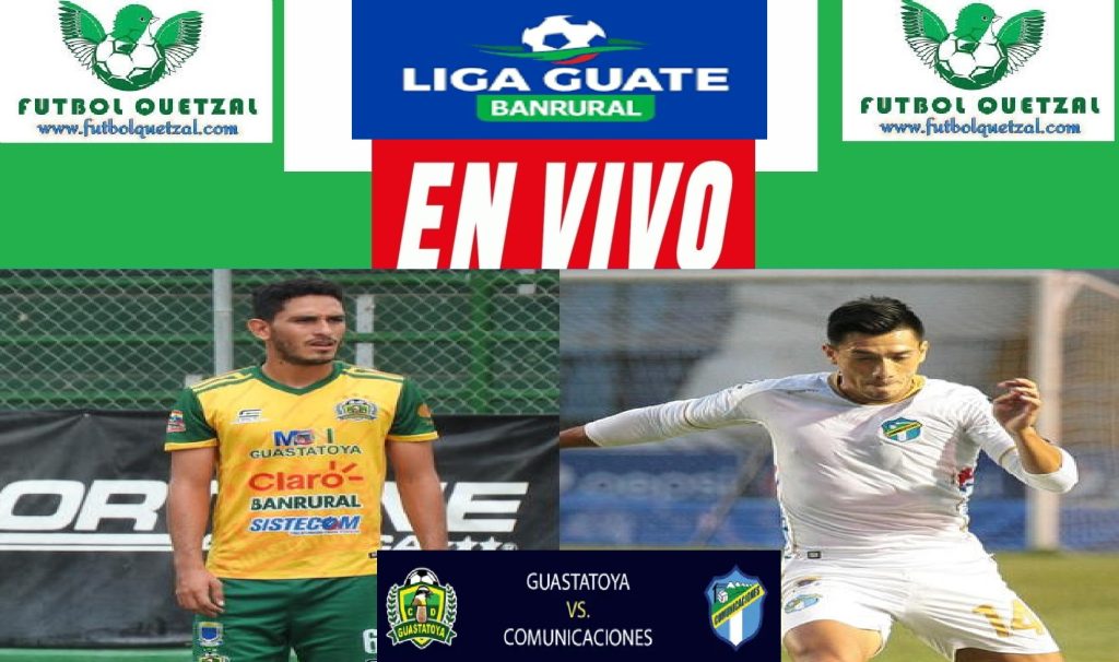 VER Guastatoya Vs. Comunicaciones EN VIVO ONLINE TV EN DIRECTO GRAN ...