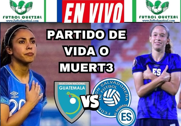 Guatemala vs El Salvador EN VIVO se enfrentarán por un cupo a la Copa