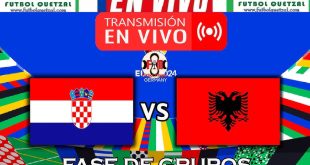 VER Croacia vs Albania EN VIVO GRATIS Eurocopa 2024
