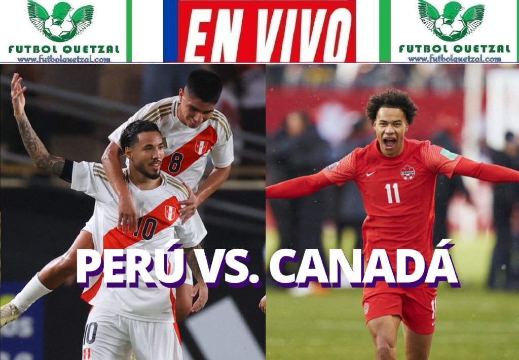 VER Perú vs Canadá Ver EN VIVO ONLINE TV por la Copa América 2024 Futbol Quetzal