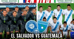 VER Guatemala vs El Salvador EN VIVO GRATIS Amistoso Internacional