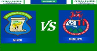 VER Mixco vs Municipal EN VIVO Apertura 2024 Liga Nacional GT