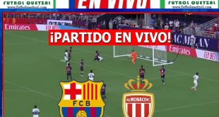 Barcelona vs Monaco EN VIVO GRATIS Champions League