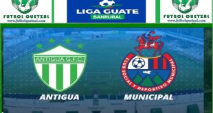 VER Antigua GFC vs Municipal EN VIVO Apertura 2024 Liga Nacional GT