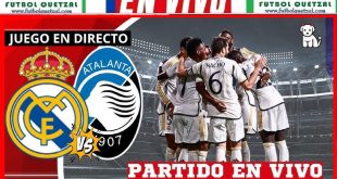 VER Real Madrid vs. Atalanta EN VIVO GRATIS por la Champions League