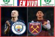 VER Manchester City vs West Ham EN VIVO Premier League